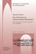 Haiawi |  Das Oratorium als konfessionelles Bekenntnis? | Buch |  Sack Fachmedien