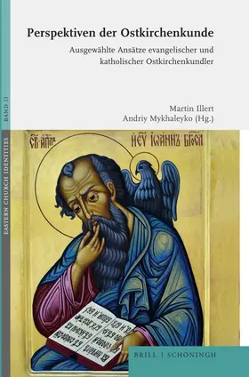 Illert / Mykhaleyko / Mychalejko |  Perspektiven der Ostkirchenkunde | Buch |  Sack Fachmedien