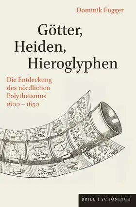 Fugger |  Götter, Heiden, Hieroglyphen | Buch |  Sack Fachmedien