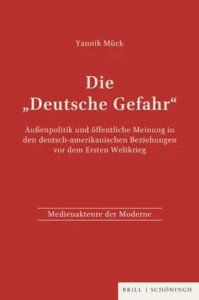 Mück |  Die „Deutsche Gefahr“ | Buch |  Sack Fachmedien