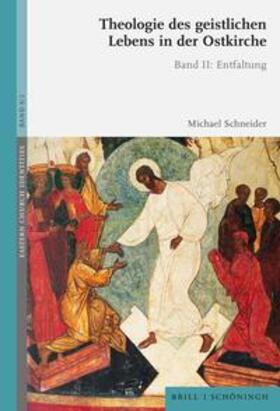 Schneider | Theologie des geistlichen Lebens in der Ostkirche | Buch | 978-3-506-79652-3 | sack.de