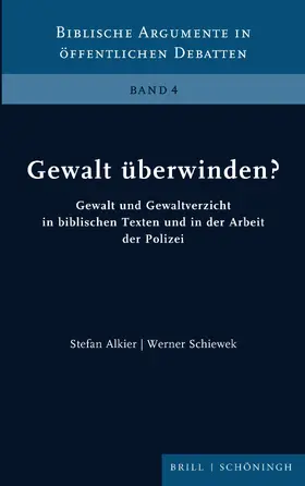 Alkier / Schiewek |  Gewalt überwinden? | Buch |  Sack Fachmedien