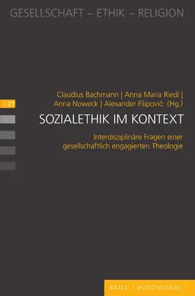 Bachmann / Filipovic / Noweck |  Sozialethik im Kontext | Buch |  Sack Fachmedien