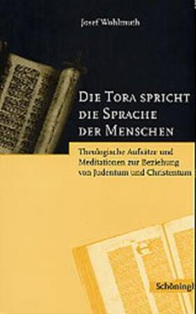 Wohlmuth |  Die Tora spricht die Sprache der Menschen | Buch |  Sack Fachmedien