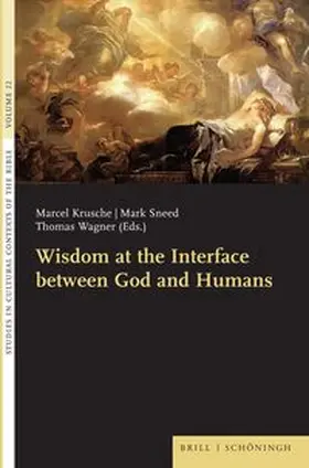 Krusche / Sneed / Wagner |  Wisdom at the Interface between God and Humans | Buch |  Sack Fachmedien