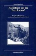 Schneider |  Katholiken auf die Barrikaden? | Buch |  Sack Fachmedien