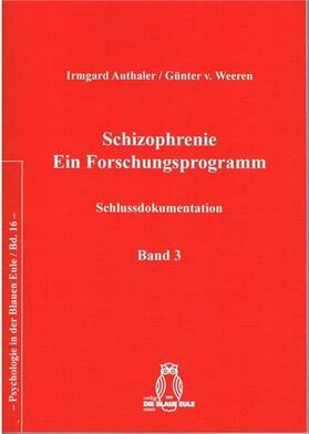 Authaler / v. Weeren |  Schizophrenie – Ein Forschungsprogramm | Buch |  Sack Fachmedien