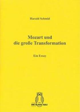 Schmid |  Mozart und die große Transformation | Buch |  Sack Fachmedien