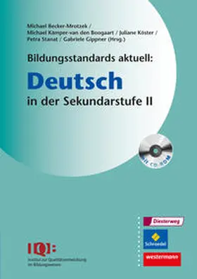 Becker-Mrotzek / Kämper-van den Boogaart / Gippner |  Bildungsstandards aktuell: Deutsch in der Sekundarstufe 2 | Buch |  Sack Fachmedien