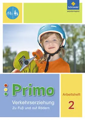 Gollwitzer / Kath.Grundschule / Itjes |  Primo.Verkehrserziehung 2. Arbeitsheft. Zu Fuß und auf Rädern | Buch |  Sack Fachmedien