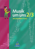 Prinz,Prof.,Dr. / Scheytt |  Musik um uns 2/3. Schülerband. Neubearbeitung. Baden-Württemberg | Buch |  Sack Fachmedien