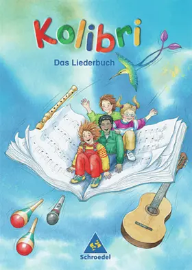 Küntzel |  Kolibri 2003. Das Liederbuch 1 - 4 Ost. Brandenburg, Mecklenburg-Vorpommern, Sachsen, Sachsen-Anhalt, Thüringen | Buch |  Sack Fachmedien