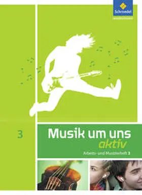 Sauter / Weber / Demuth |  Musik um uns 3. Arbeits- und Musizierheft | Buch |  Sack Fachmedien