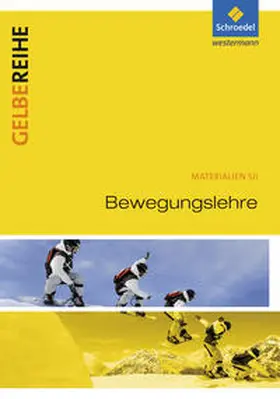 Kibele / Konopka |  Bewegungslehre. Materialien für den Sekundarbereich 2 | Buch |  Sack Fachmedien