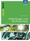  Grüne Reihe. Zellbiologie und Stoffwechselphysiologie. Schülerband | Buch |  Sack Fachmedien