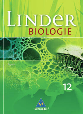 Bayrhuber / Kull |  LINDER Biologie 12. Schulbuch. Bayern | Buch |  Sack Fachmedien