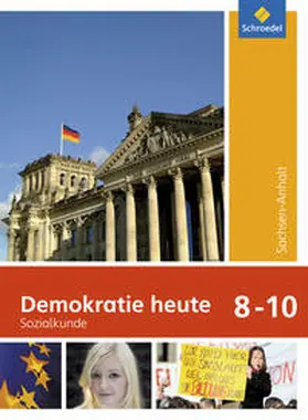 Demokratie heute 8 - 10. Schülerband. Sachsen-Anhalt | Buch |  Sack Fachmedien