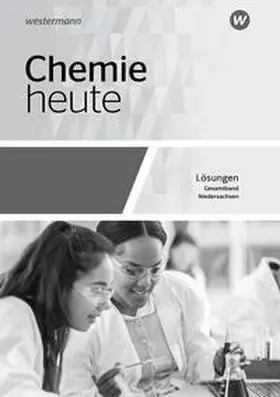 Schulte-Coerne / Sieve / van Nek |  Chemie heute SII. Gesamtband. Lösungen. Niedersachsen | Buch |  Sack Fachmedien