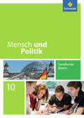 Strohmeier / Hartleb / Raps |  Mensch und Politik 10. Schülerband. Bayern | Buch |  Sack Fachmedien