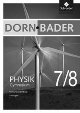 Müller | Dorn / Bader Physik SI 7 - 8. Lösungen. Berlin und Brandenburg | Buch | 978-3-507-11847-8 | sack.de