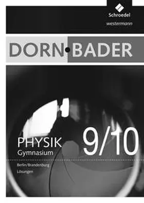 Müller |  Dorn / Bader Physik SI. . 9 - 10. Lösungen. Berlin und Brandenburg | Buch |  Sack Fachmedien