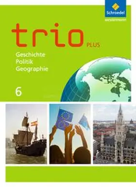 Bauer / Gmach / Kunz |  Trio GPG 6. Schulbuch. Mittelschulen. Bayern | Buch |  Sack Fachmedien