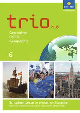 Bauer / Gmach / Kunz |  Trio GPG - Geschichte / Politik / Geographie für Mittelschulen in Bayern - Ausgabe 2017 | Buch |  Sack Fachmedien