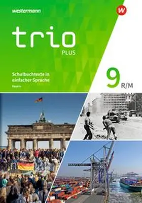 Bauer / Gmach / Kunz |  Trio GPG 9. Schulbuchtexte in einfacher Sprache 9 mit CD-ROM. Mittelschulen. Bayern | Buch |  Sack Fachmedien