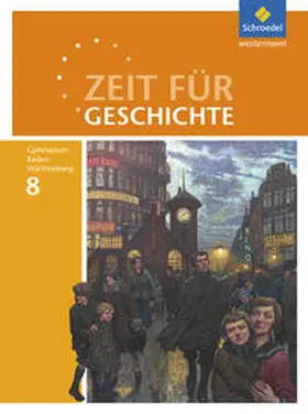Habermaier / Hass / Kimmi-Bühler |  Zeit für Geschichte 8. Schulbuch. Gymnasien. Baden-Württemberg | Buch |  Sack Fachmedien