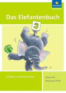 Hinnrichs / Hollstein / Müller |  Das Elefantenbuch. Arbeitsheft. Lateinische Ausgangsschrift | Buch |  Sack Fachmedien