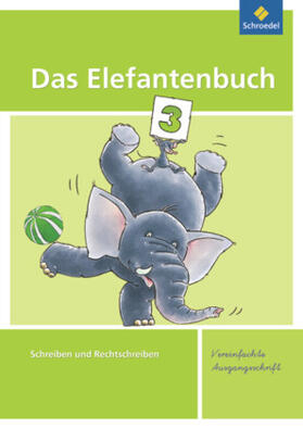 Hinnrichs / Hollstein / Müller |  Das Elefantenbuch 3. Arbeitsheft. Vereinfachte Ausgangsschrift | Buch |  Sack Fachmedien