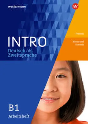 Kniffka / Neuer |  INTRO Deutsch als Zweitsprache B1. Arbeitsheft: Freitzeit / Natur und Umwelt | Buch |  Sack Fachmedien