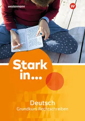 Andreas |  Stark in Deutsch. Arbeitsheft Arbeitsheft Grundkurs Rechtschreiben | Buch |  Sack Fachmedien