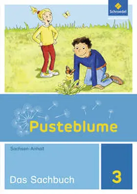 Bütow / Bricks / Gleß |  Pusteblume. Das Sachbuch 3. Schulbuch. Sachsen-Anhalt | Buch |  Sack Fachmedien