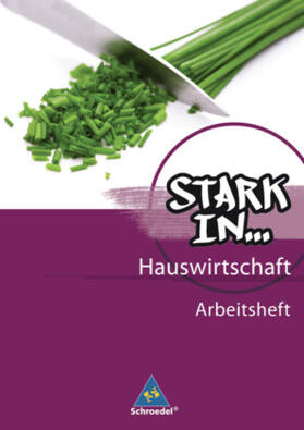 Eichhorn / Dümmel / Imhof |  Stark in Hauswirtschaft 02. Arbeitsheft | Buch |  Sack Fachmedien
