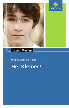 Meyer-Dietrich / Hintz / Schuhmacher |  He, Kleiner! Texte.Medien | Buch |  Sack Fachmedien