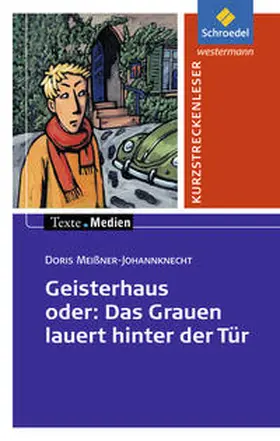 Meißner-Johannknecht / Hintz |  Geisterhaus oder: Das Grauen lauert hinter der Tür. Textausgabe mit Aufgabenanregungen | Buch |  Sack Fachmedien