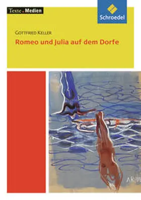 Keller / Schrey / Bekes |  Romeo und Julia auf dem Dorfe | Buch |  Sack Fachmedien