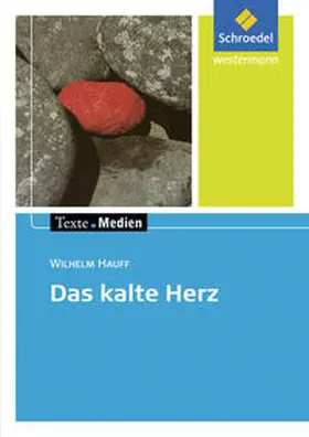 Hauff / Stamer / Bekes |  Das kalte Herz. Texte.Medien | Buch |  Sack Fachmedien