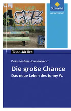 Meissner-Johannknecht |  Die große Chance: Textausgabe mit Materialien | Buch |  Sack Fachmedien