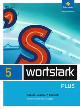 Busse / Hintz / Kühn |  wortstark. SprachLeseBuch 5 - Differenzierende Allgemeine Ausgabe | Buch |  Sack Fachmedien