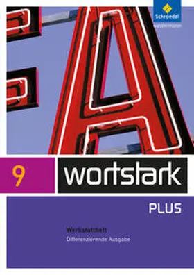 Busse / Hintz / Kühn |  wortstark 9 Werkstattheft Differenzierende Allgemeine Ausgabe | Buch |  Sack Fachmedien