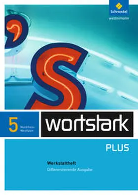 Busse / Hintz / Kühn |  wortstark Plus - Differenzierende Ausgabe für Nordrhein-Westfalen 2009 | Buch |  Sack Fachmedien