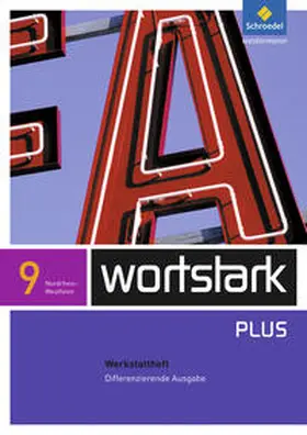 Busse / Hintz / Kühn |  wortstark 9 Werkstattheft Differenzierende Ausgabe. Nordrhein-Westfalen | Buch |  Sack Fachmedien