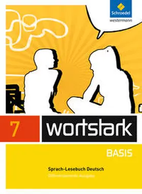 Busse / Kühn / Berndt-Kroese |  wortstark Basis 7. SprachLeseBuch. Differenzierende Allgemeine Ausgabe | Buch |  Sack Fachmedien