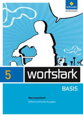 Busse / Kühn / Berndt-Kroese |  wortstark Basis 5. Werkstattheft. Differenzierende Allgemeine Ausgabe | Buch |  Sack Fachmedien