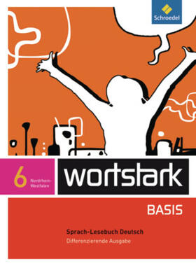 Busse / Kühn / Berndt-Kroese |  wortstark Basis 6. Differenzierende Ausgabe. Nordrhein-Westfalen | Buch |  Sack Fachmedien