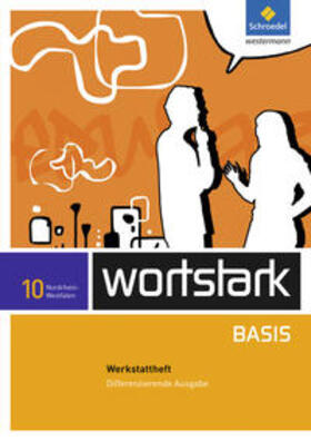 Busse / Kühn / Berndt-Kroese | wortstark Basis 10. Werkstattheft. Differenzierende Ausgabe. Nordrhein-Westfalen | Buch | 978-3-507-48399-6 | sack.de