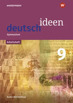 Hümmer-Fuhr / Müller / Reed |  deutsch ideen SI 9. Arbeitsheft. Baden-Württemberg | Buch |  Sack Fachmedien