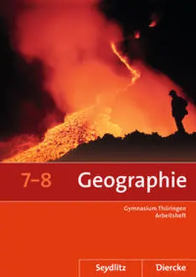 Gerlach / Köhler / Fleischhauer |  Seydlitz / Diercke Geographie 7 / 8. Arbeitsheft. Thüringen | Buch |  Sack Fachmedien